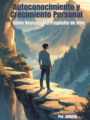 cover image of Autoconocimiento y Crecimiento Personal Cómo Descubrir tu Propósito de Vida